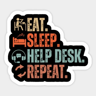 Eat Sleep Help Desk Repeat Sticker